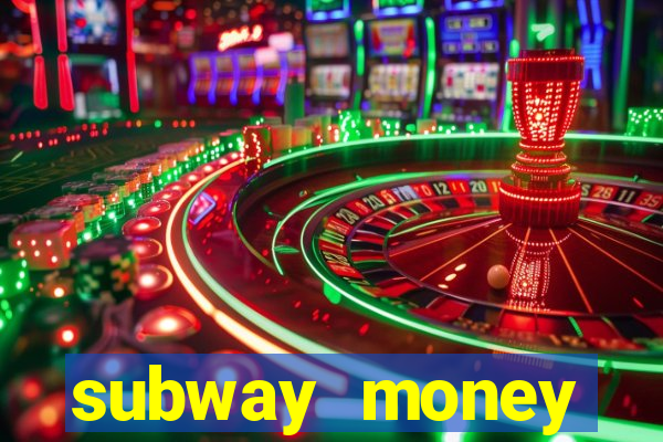 subway money deposito 1 real